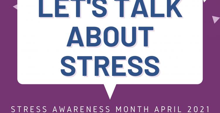 Stress awareness month image - Let's talk about stress