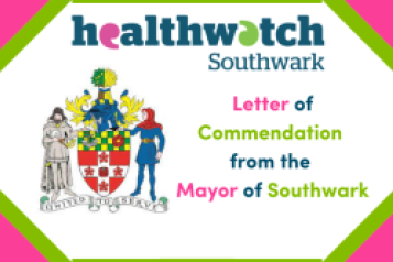 Healthwatch Southwark team Letter of Commendation from Mayor of Southwark graphic